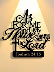 As For Me And My House We Will Serve The Lord Joshua Metal Wall Sign