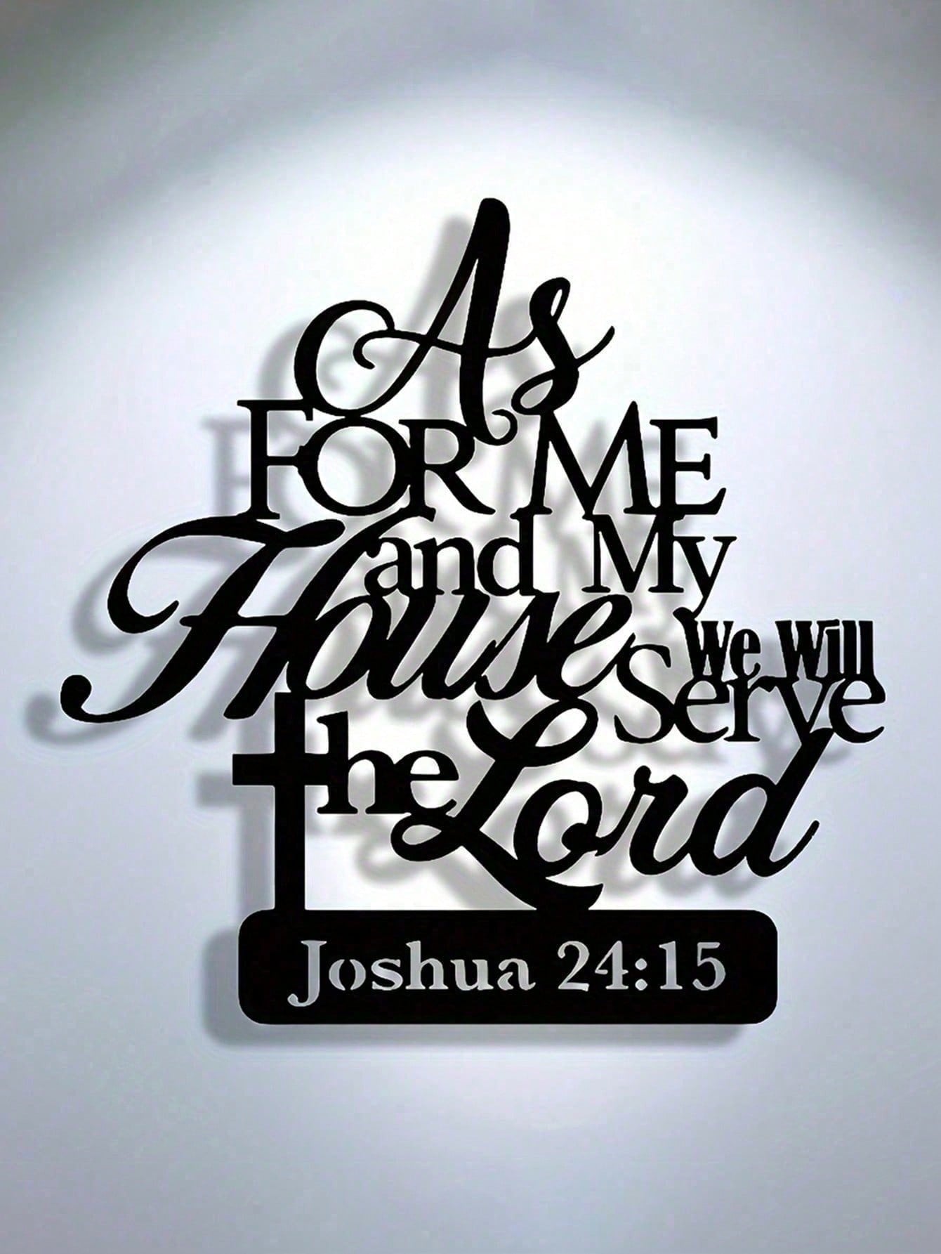 As For Me And My House We Will Serve The Lord Joshua Metal Wall Sign